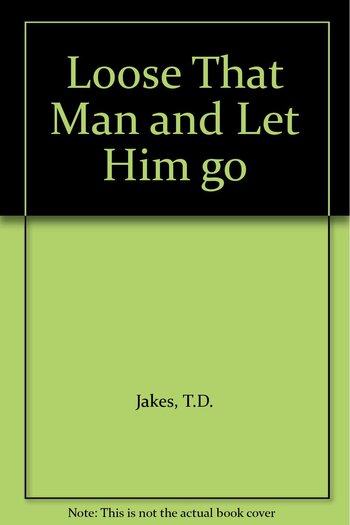 LOOSE THAT MAN & LET HIM GO! #BK0799